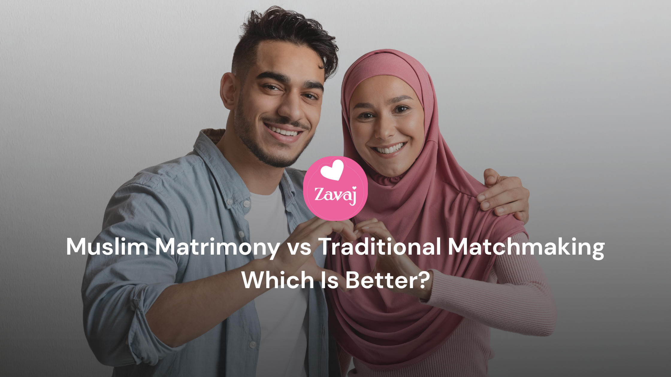 Muslim Matrimony vs. Traditional Matchmaking: Which Is Better?